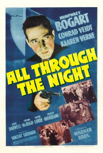 via: http://www.doctormacro.com/Movie%20Summaries/A/All%20Through%20the%20Night.htm Unless otherwise noted, all images are my own.