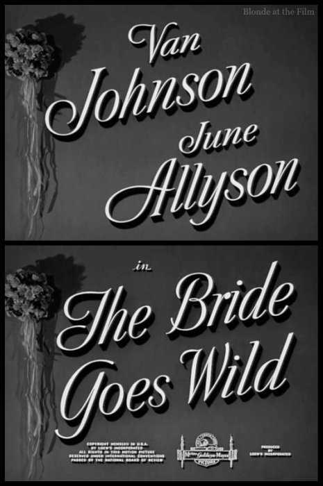 The Bride Goes Wild: June Allyson and Van Johnson