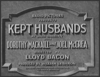 Kept Husbands: Joel McCrea and Dorothy Mackaill