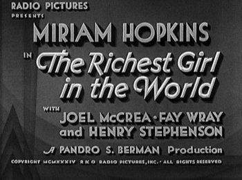 The Richest Girl in the World: Miriam Hopkins & Joel McCrea