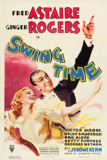 Swing Time: Fred Astaire & Ginger Rogers
