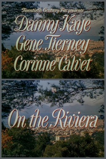 On the Riviera: Danny Kaye and Gene Tierney