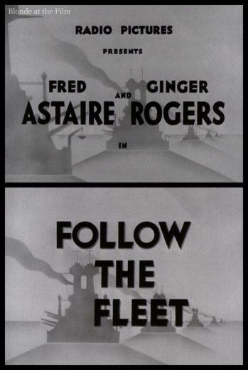Follow the Fleet: Fred Astaire & Ginger Rogers