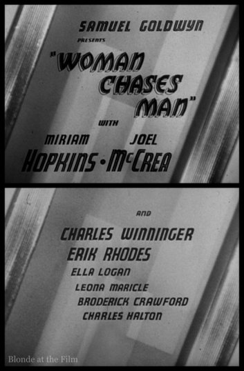 Woman Chases Man: Miriam Hopkins and Joel McCrea